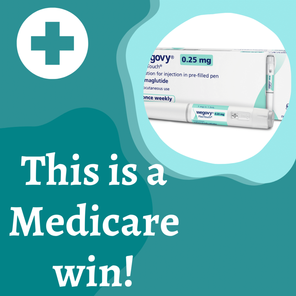 A box of Wegovy with text that says, "This is a Medicare win!"